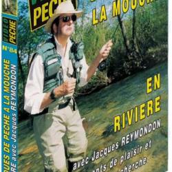 Techniques de pêche à la mouche en rivière avec Jacques Reymondon et Guilin Cazalis - Pêche a la mou