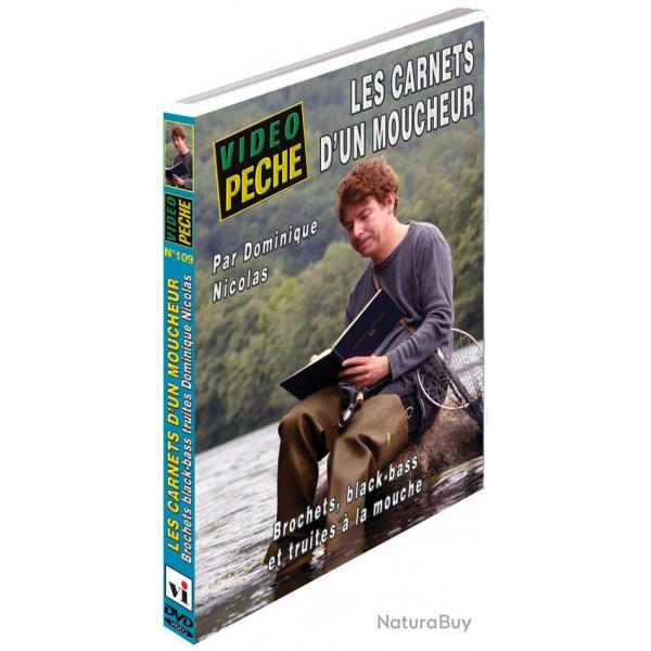 Les carnets d'un moucheur : Brochets, black-bass et truites  la mouche avec Dominique Nicolas - Pc