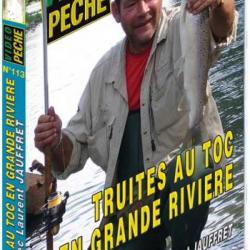 Truites au toc en grandes rivieres avec Laurent Jauffret - Pêche de la truite - Vidéo Pêche