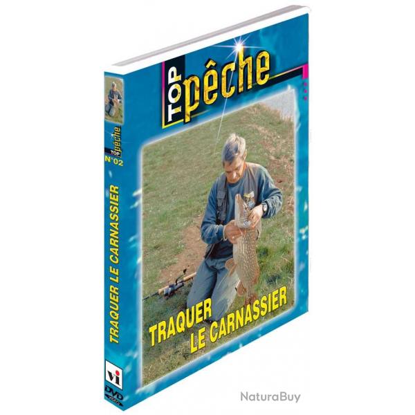 Traquer le carnassier - Pche des carnassiers - Top Pche