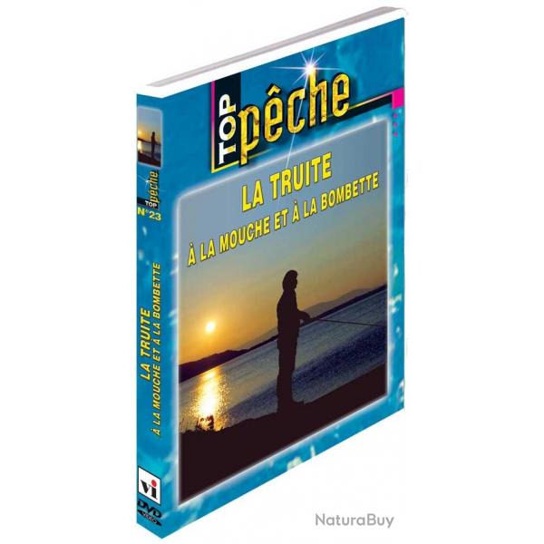 La truite  la mouche et  la bombette - Pche a la mouche - Top Pche
