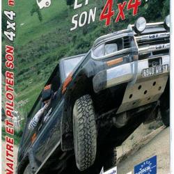 Connaître et piloter son 4x4 N°1 - Pilotage 4x4 tout terrain - Sport Loisirs