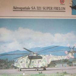 FICHE  AVIATION  TYPE APPAREIL HELICOPTERE NAVAL  / SA 321 SUPER FRELON  FRANCE