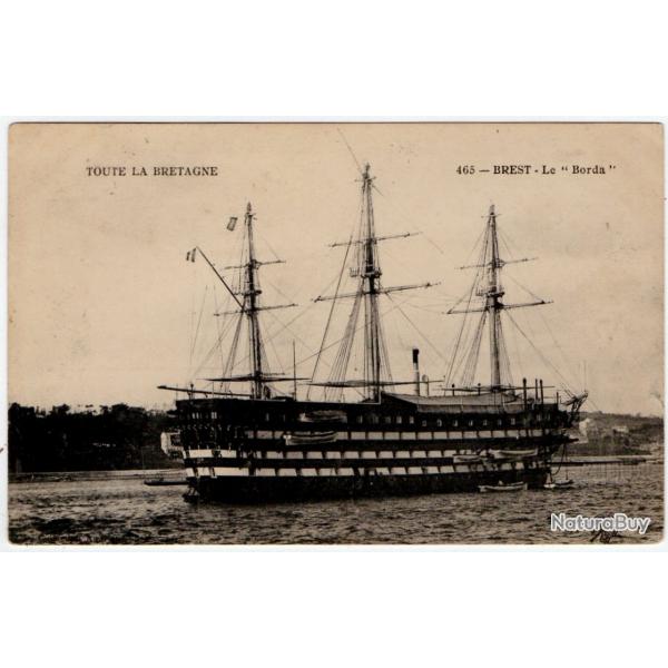 CPA - Marine TOUTE LA BRETAGNE -BREST" Le" Borda "- N1281