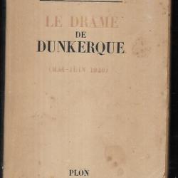 Le drame de Dunkerque. Mai-juin 1940 du général j.armengaud