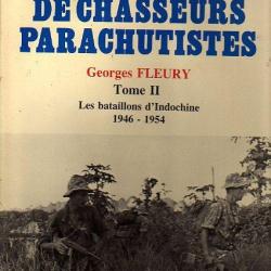 le 1er régiment de chasseurs parachutistes . tome II les bataillons d'Indochine 1946-1954 g. fleury
