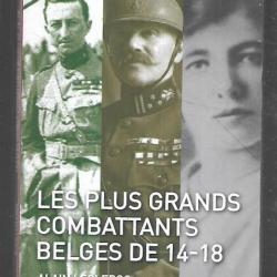 les plus grands combattants belges de 14-18 d'alain leclercq , 14-18 en belgique