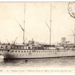 CPA - Marine Militaire Française " LE HAVRE - Le" Duguay-Trouin "bâtiment École des Officier N°1262