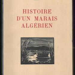 histoire d'un marais algérien d'edmond et étienne sergent 1947