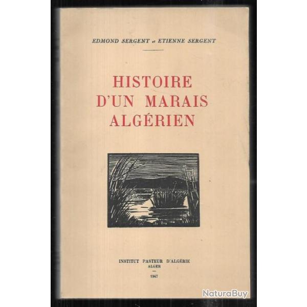 histoire d'un marais algrien d'edmond et tienne sergent 1947