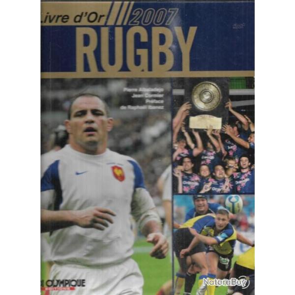 livre d'or du rugby 2007 de pierre albaladejo , jean cormier ,