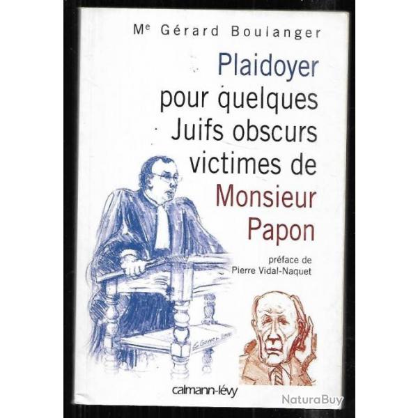 plaidoyer pour quelques juifs obscurs victimes de monsieur papon me grard boulanger