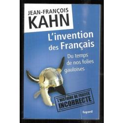 l'invention des français du temps de nos folies gauloises de jean-françois kahn