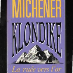 klondike la ruée vers l'or de james a.michener