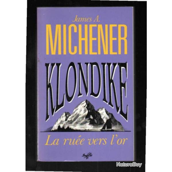 klondike la rue vers l'or de james a.michener