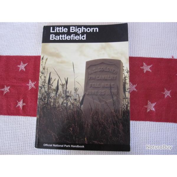 "BAISSE DU PRIX" LITTLE BIGHORN BATTLEFLIED-LIVRE EN ANGLAIS+ PLUS UN FACICULE EN FRANCAIS