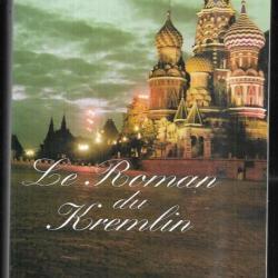 le roman du kremlin de vladimir fédorovski , russie tsariste urss