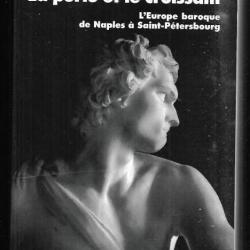 la perle et le croissant l'europe baroque de naples à saint-pétersbourg dominique fernandez