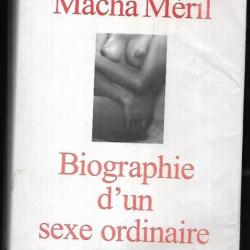 biographie d'un sexe ordinaire de macha méril autobiographie