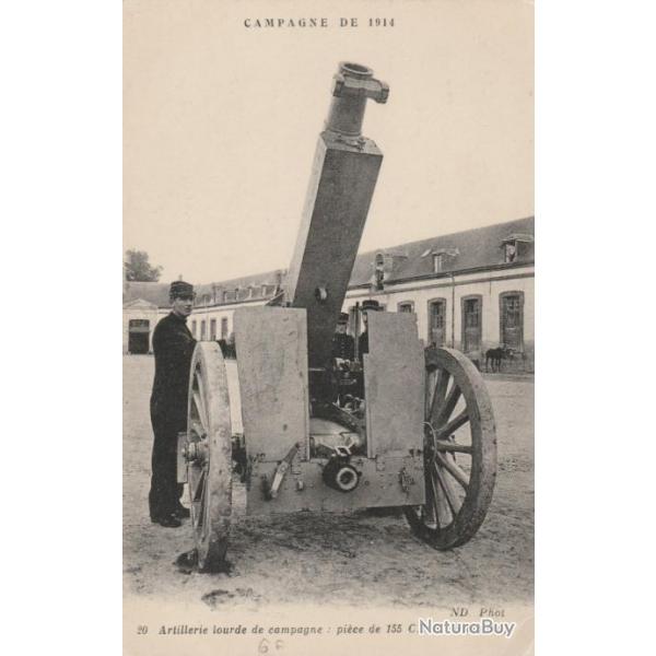 CPA  Campagne de 1914 - Artillerie Lourde de Campagne - Pice de 155 C.T.R