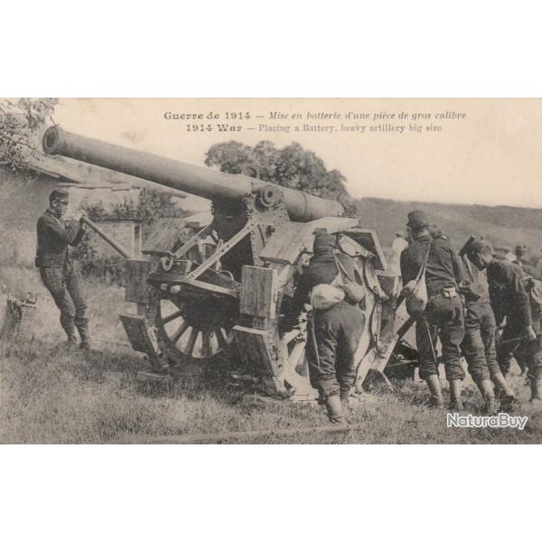 CPA GUERRE GUERRE DE 1914 -Mise en batterie d une piece de gros calibre