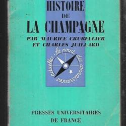 Que sais-je ,histoire de la champagne par maurice crubellier et charles juillard
