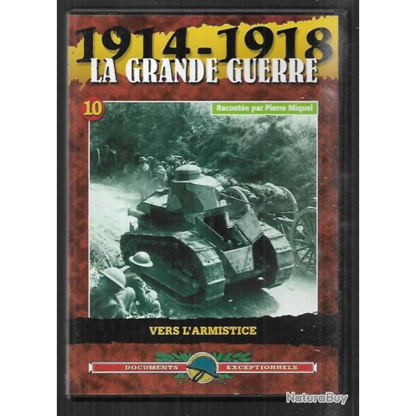 1914-1918 la grande guerre , vol 10 vers l'armistice , anne 1918 dvd