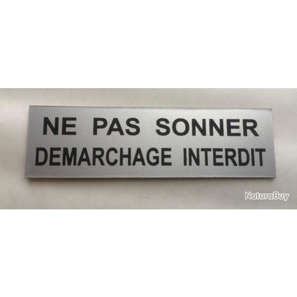 Plaque "NE PAS SONNER DEMARCHAGE INTERDIT" argente Format 29x100 mm