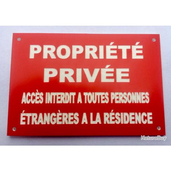 Plaque "PROPRIT PRIVE ACCS INTERDIT A TOUTES PERSONNES TRANGRE A LA RESIDENCE" 150 x 200 mm