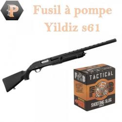 Fusil à pompe YILDIZ S61 synthétique cal.12/76 + 100 munitions Promo !