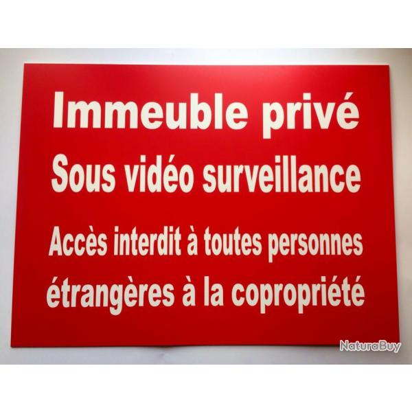 Panneau "Immeuble priv sous vido surveillance ACCS INTERDIT PERSONNES trangres COPROPRIT"