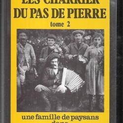 les charrier du pas de pierre tome 2 une famille de paysans dans le poitou dissident 1900-1939