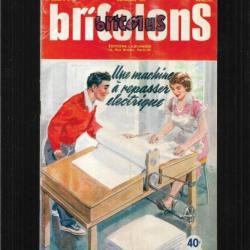 bricolons bricolus 76 décembre 1953 , scie à ruban, commode 5 tiroirs, étanchéité toiture , berceau