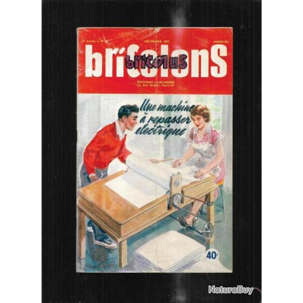 bricolons bricolus 76 dcembre 1953 , scie  ruban, commode 5 tiroirs, tanchit toiture , berceau