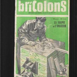 bricolons 79 mars 1954 , toupie à bois amateur, fauteuil pliant jardin, remplacement drap table de j