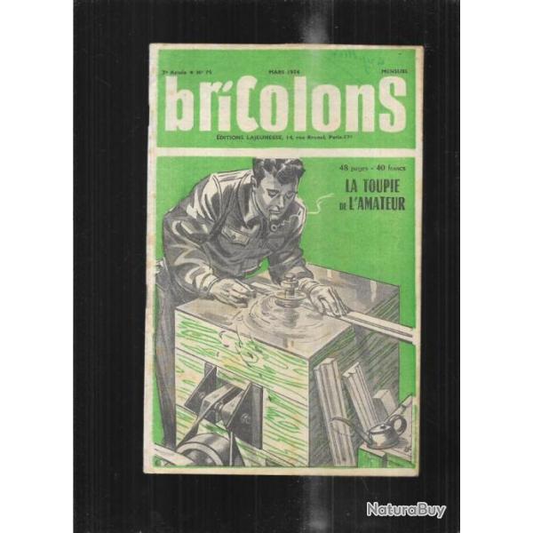 bricolons 79 mars 1954 , toupie  bois amateur, fauteuil pliant jardin, remplacement drap table de j