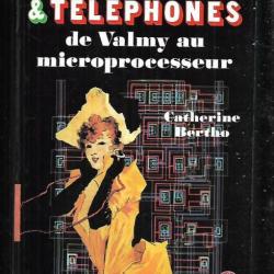 télégraphes et téléphones de valmy au microprocesseur de catherine bertho livre de poche