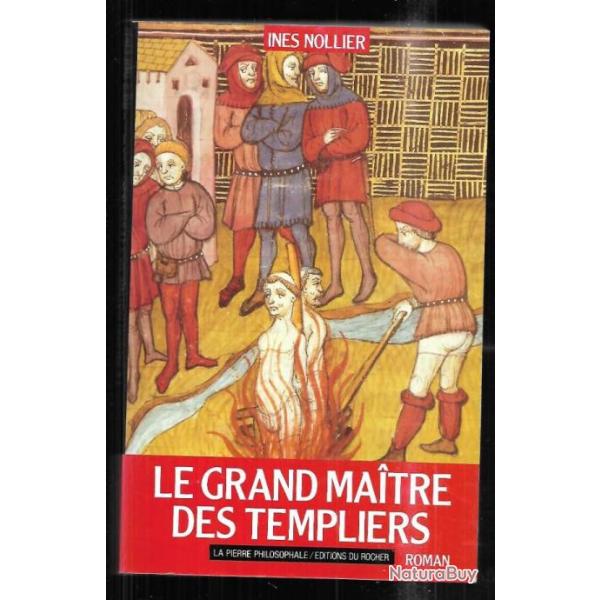 le grand maitre des templiers d'ines nollier roman historique