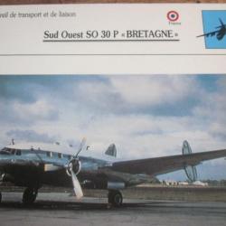 FICHE  AVIATION  TYPE TRANSPORT ET DE LIAISON  /  SUD OUEST SO 30P BRETAGNE  / FRANCE