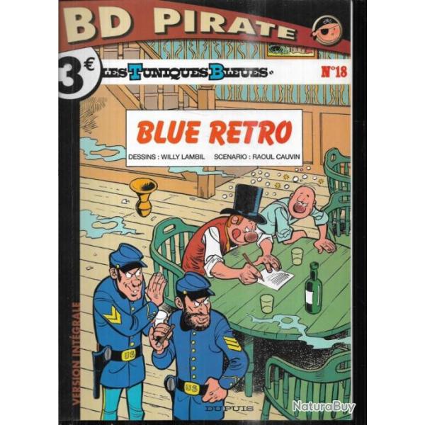 bd pirate 18 les tuniques bleues blue retro  cauvin-lambil , ditions dupuis,
