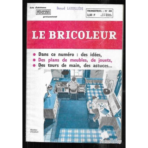 le bricoleur 38 par mcanique populaire 1963 , meubles, jouets, moulage, creuset lectrique , abri j