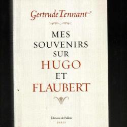 mes souvenirs sur hugo et flaubert de gertrude tennant