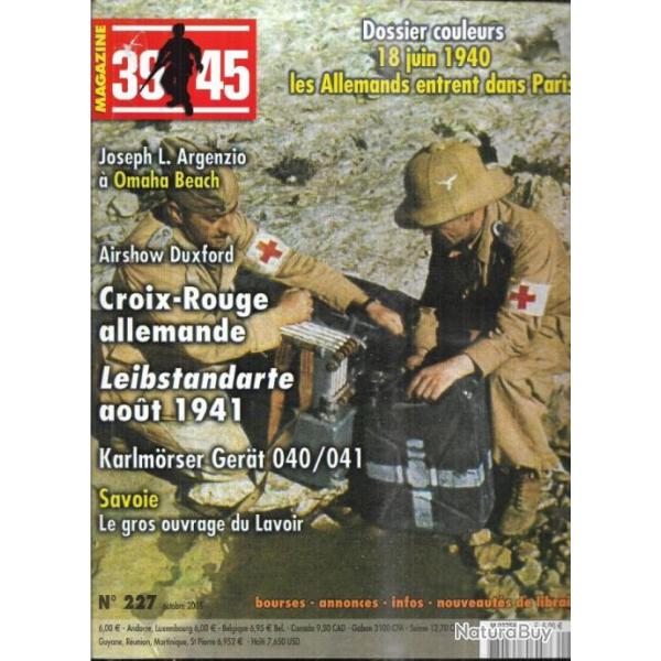 39-45 Magazine 227 croix rouge allemande, juin 40 les allemands entrent dans paris , eisenhower,