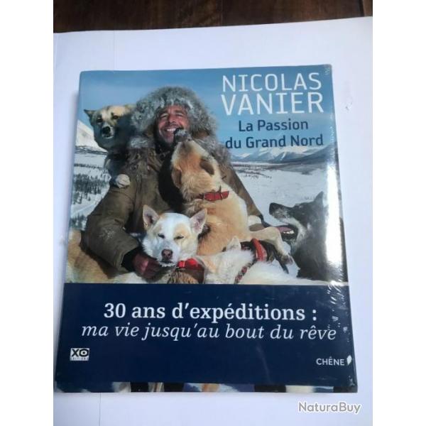 livre  cartonn la passion du grand nord Nicolas Vanier