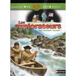 Les explorateurs qui ? comment? pourquoi ?