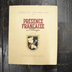 Livre Presence Francaise En Allemagne MOREAU CLAUDE ALBERT / JOUANNEAU-ARRIERA ROGER 1949
