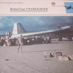 FICHE  AVIATION  TYPE  APPAREIL  DE TRANSPORT LIAISON / BRISTOL TYPE 170 FREIGHTER G BRETAGNE