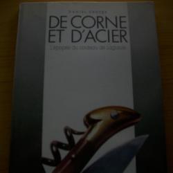 LIVRE: DE CORNE ET D'ACIER "L'épopée du coteau de Laguiole "de Daniel Crozes 1990