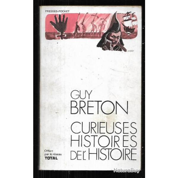 curieuses histoires de l'histoire de guy breton