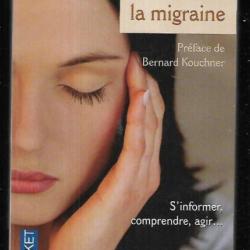 guérir la migraine dr marc schwob , s'informer , comprendre , agir   format poche pocket